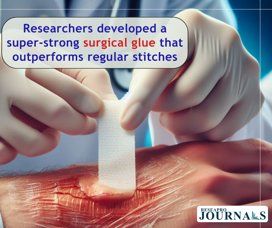 Researchers developed a super-strong surgical glue that outperforms regular  stitches